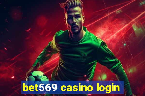 bet569 casino login